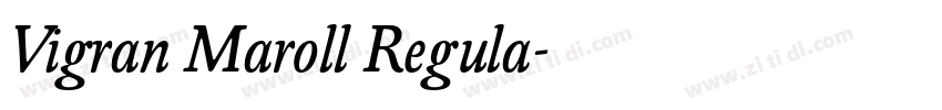Vigran Maroll Regula字体转换